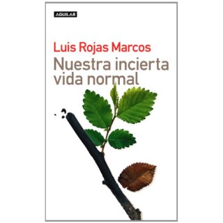 Nuestra Incierta Vida Normal